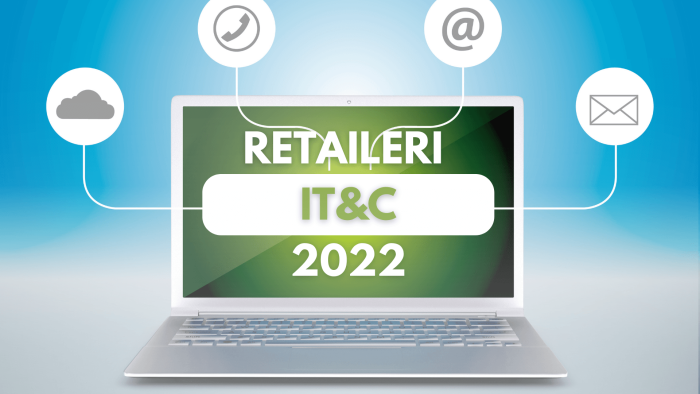 Afla acum ce firme se incadreaza in topul retailerilor IT&C in 2021!